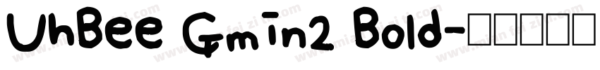 UhBee Gmin2 Bold字体转换